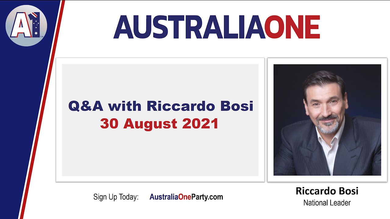 AustraliaOne Party - Q&A with Riccardo Bosi - 30th August 2021