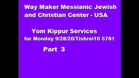 Yom Kippur Services 2020 - Part 3