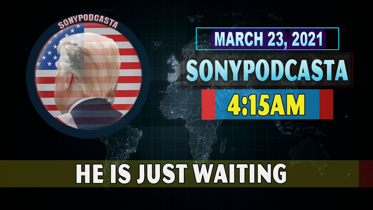 x22 Report Today - He Is Just Waiting