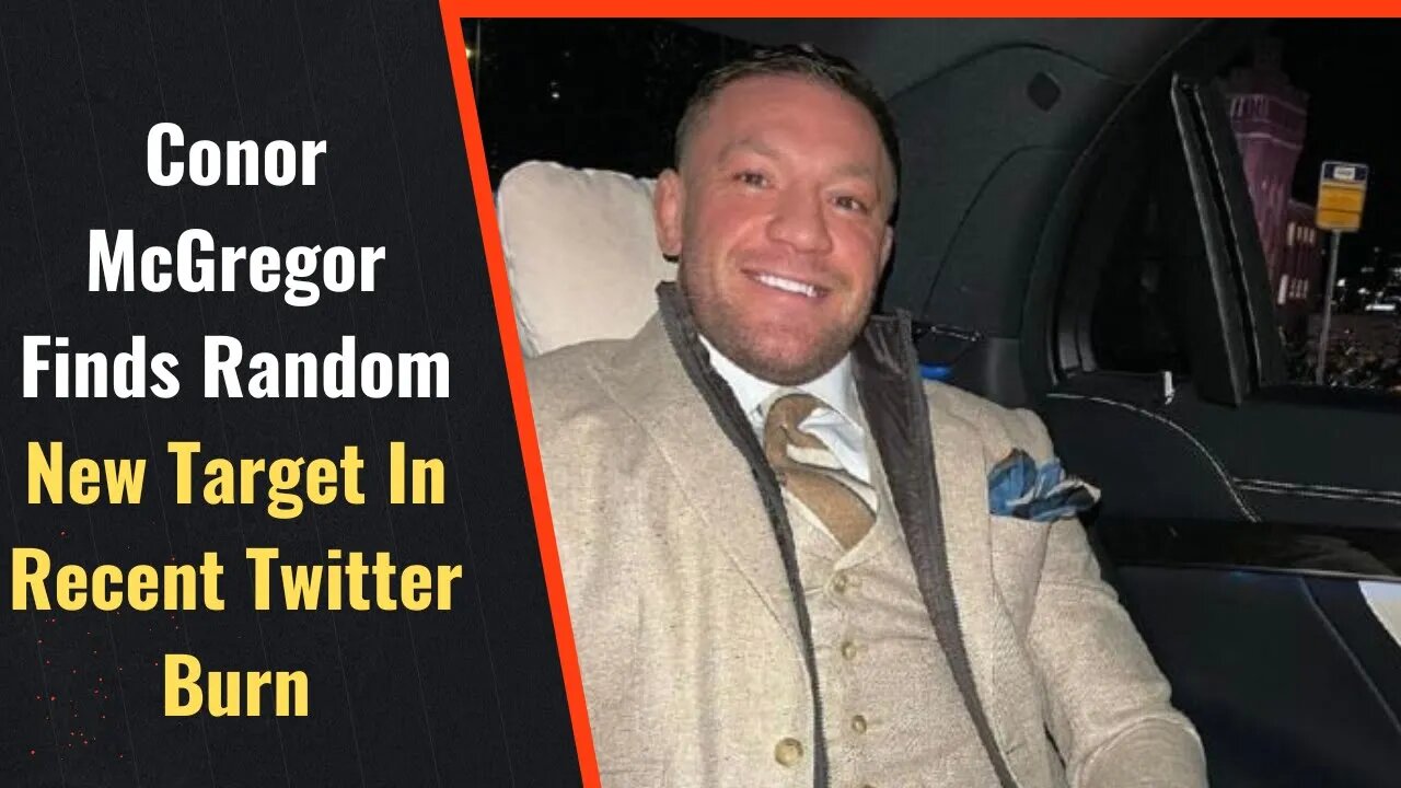 How To Outsmart Your Boss On Conor McGregor Finds Random New Target In Recent Twitter