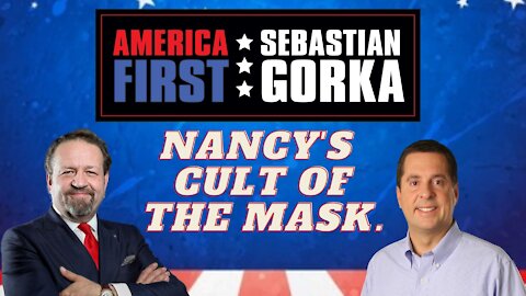 Nancy's cult of the mask. Rep. Devin Nunes with Sebastian Gorka on AMERICA First