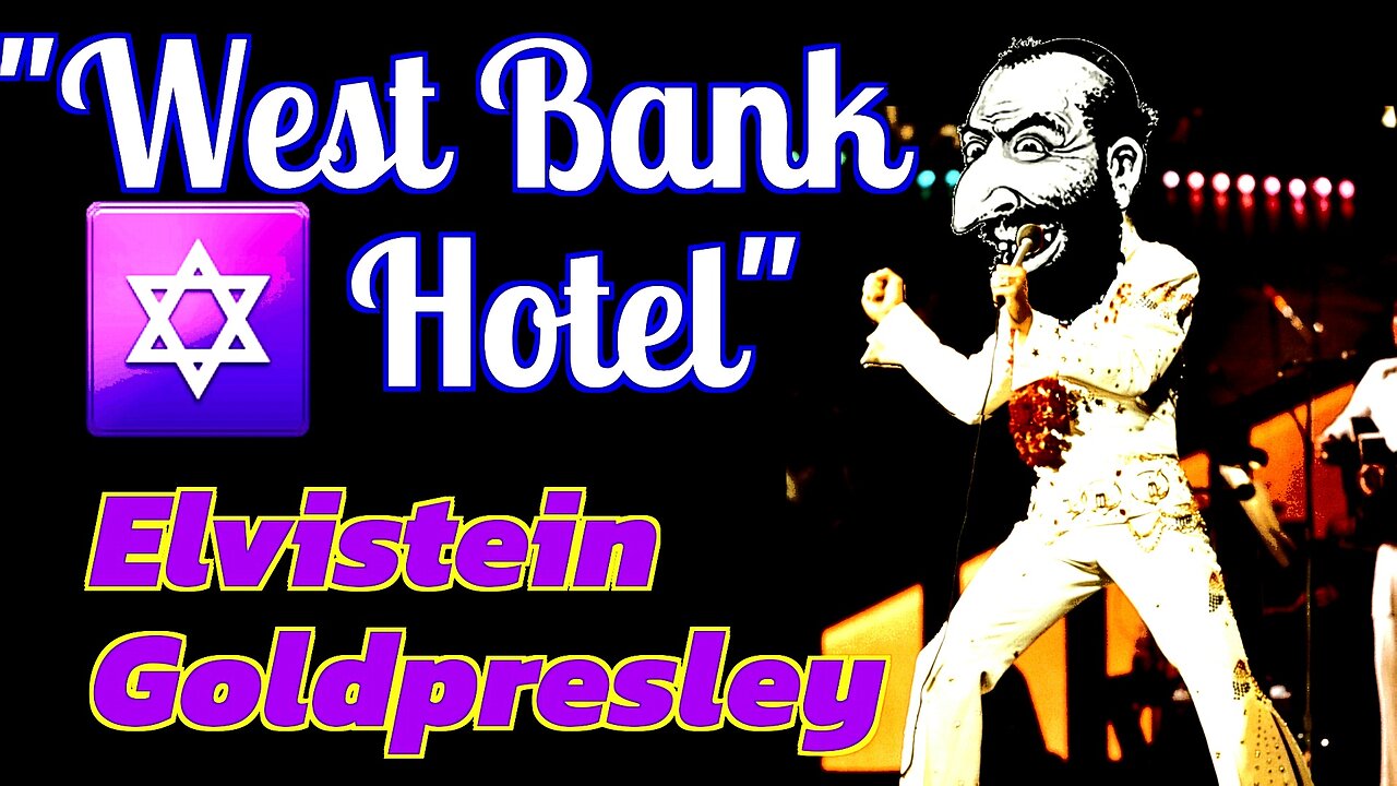 West Bank Hotel 🎵 🎸 by Elvistein Goldpresley