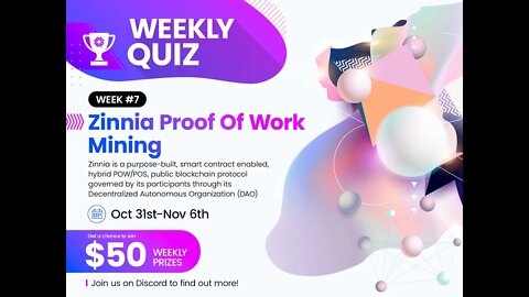 $50 Quiz 7 Draw: Zinnia Proof of Work Mining