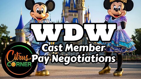 Walt Disney World CM Pay Negotiations | Union Talks