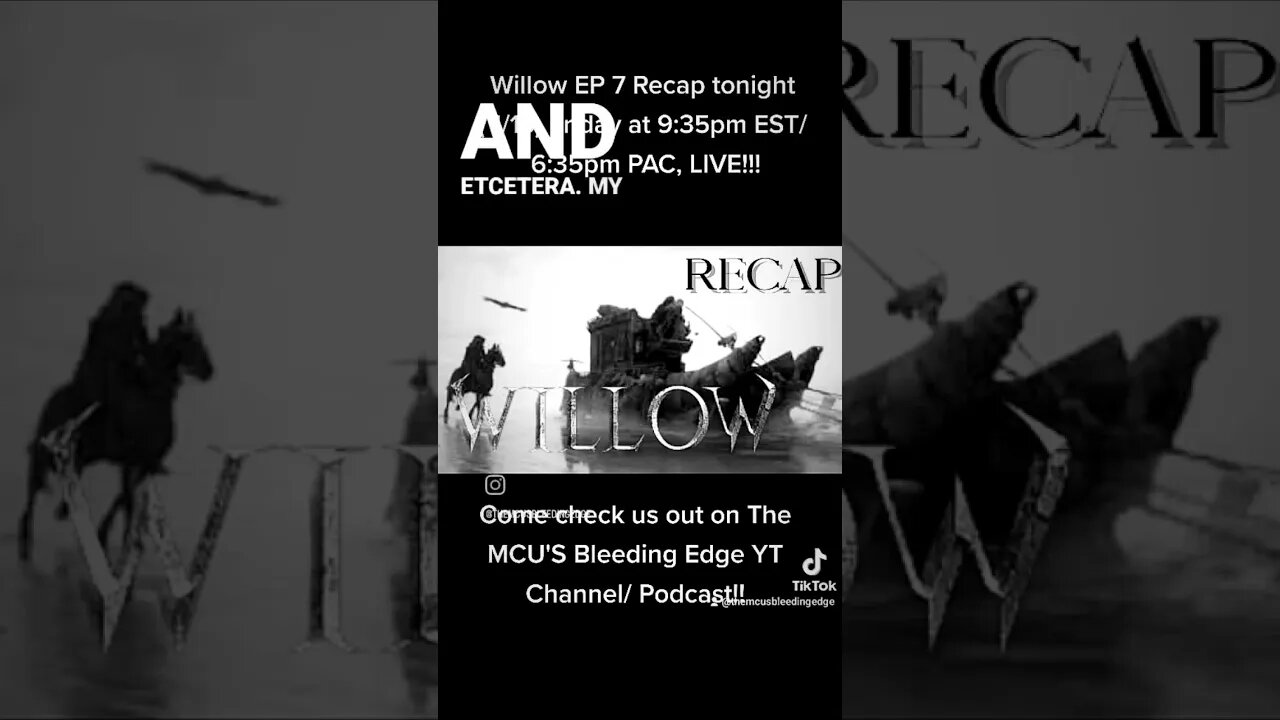 We have the Willow EP 7 Recap Friday evening ( TONIGHT 1/13) at 9:35pm EST/ 6:35pm PAC! #willow