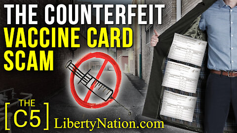 The Counterfeit Vaccine Card Scam – C5