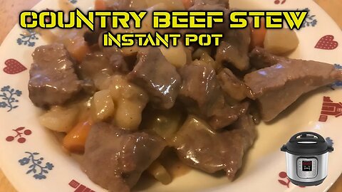 Instant Pot Country Beef Stew | Beef Recipe