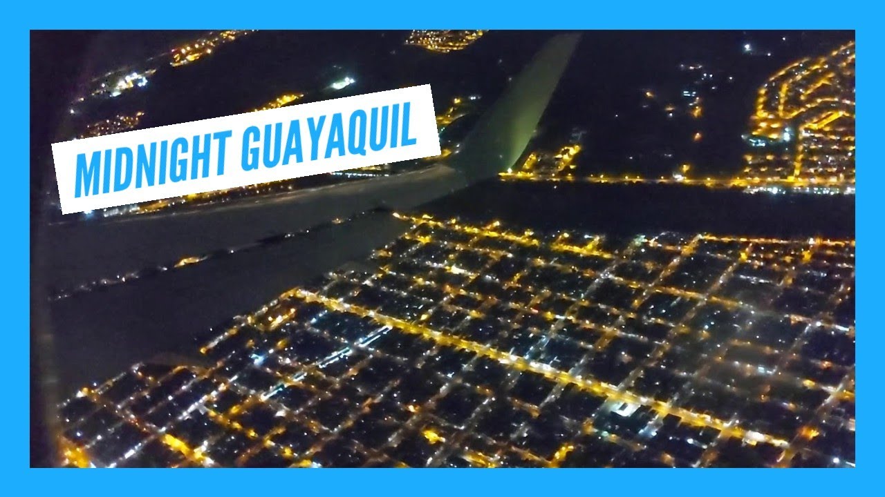 Despegue a medianoche desde Guayaquil, Ecuador (Midnight takeoff from GYE)