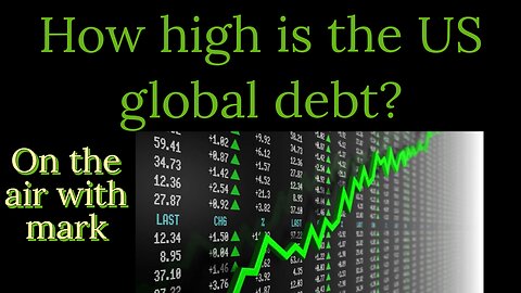 How high is the US global debt?