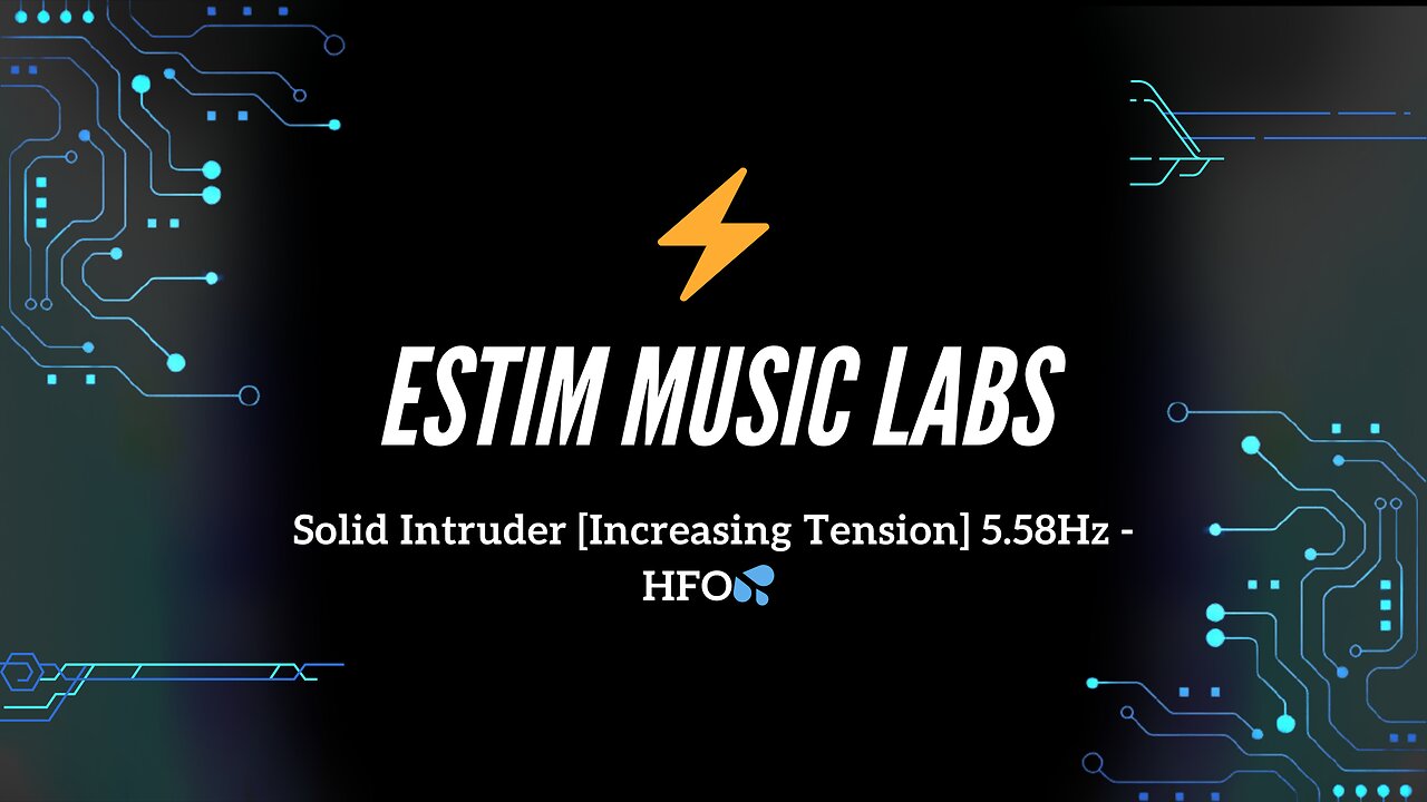 Solid Intruder [Increasing Tension] 5.58Hz