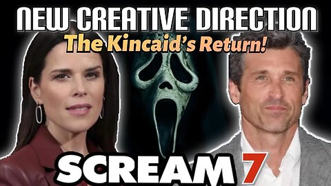 Scream 7 New Creative Direction - Sidney and Mark Kincaid Return