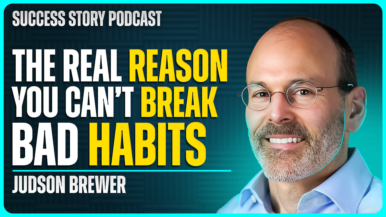 Dr. Judson Brewer - Neuroscientist & Bestselling Author | The Science of Habits