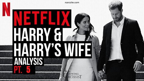 Harry and Harry´s Wife : Netflix Analysis Part 5 (Meghan Markle)