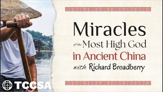 Miracles of the Most High God in China - Richard Broadway