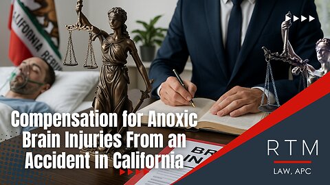 Compensation for Anoxic Brain Injuries From an Accident in California