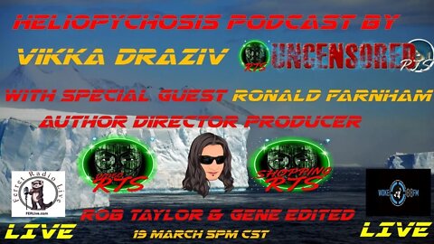 HelioPychosis Vikka Draziv Podcast With Guest Ronald Farnham