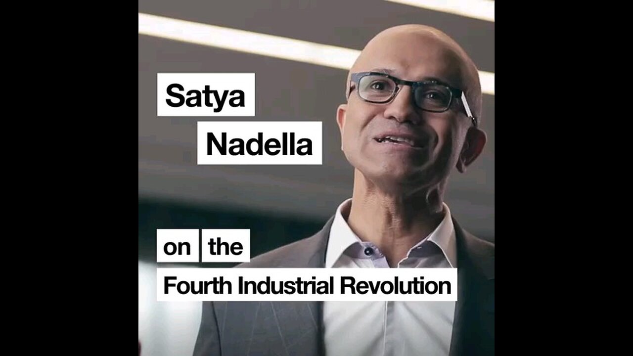 Satya Nadella on the Fourth Industrial Revolution