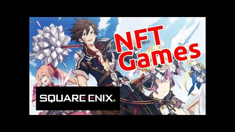 Square Enix Getting Into NFT Games and Cryptocurrency