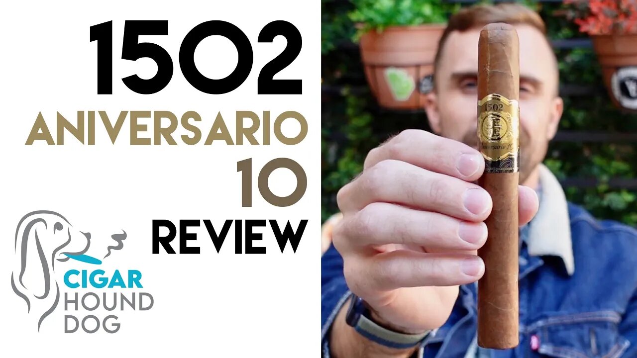 1502 Aniversario 10 Cigar Review