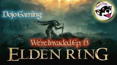 Elden Ring We're Invaded 13 #eldenring Quicky :D