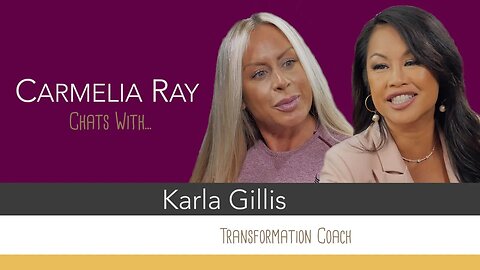 Chats with Transformation Coach, Lifestyle & Fitness Expert Karla Gillis