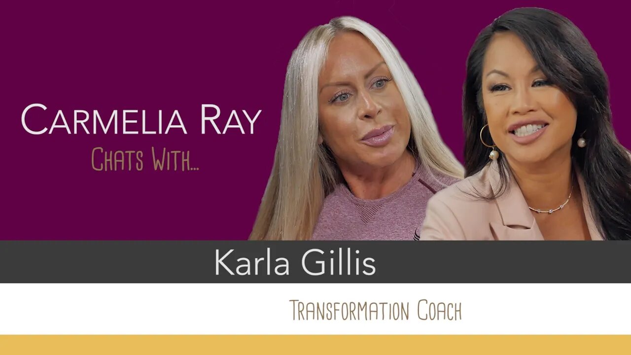 Chats with Transformation Coach, Lifestyle & Fitness Expert Karla Gillis