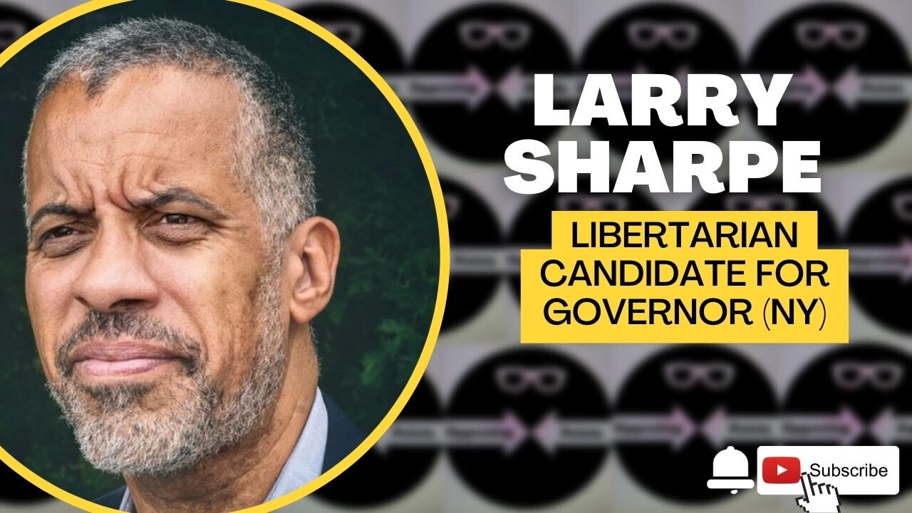 Larry Sharpe | Swinging New York Libertarian | Episode 27