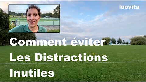 Comment éviter les distractions inutiles, de LUOVITA.COM