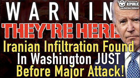 WARNING! They’re Here! Iranian Infiltration Found In Washington Just Before Major Attack!