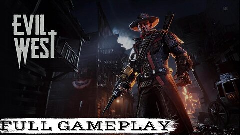 EVIL WEST | PART 1 PLAYTHROUGH | NO COMMENTARY