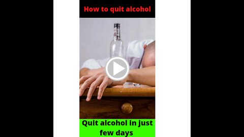 How to quit alcohol quickly || How to Quit Drinking Alcohol in just a day || Quiting Alcohol