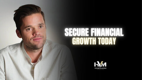 Secure Financial Growth Today