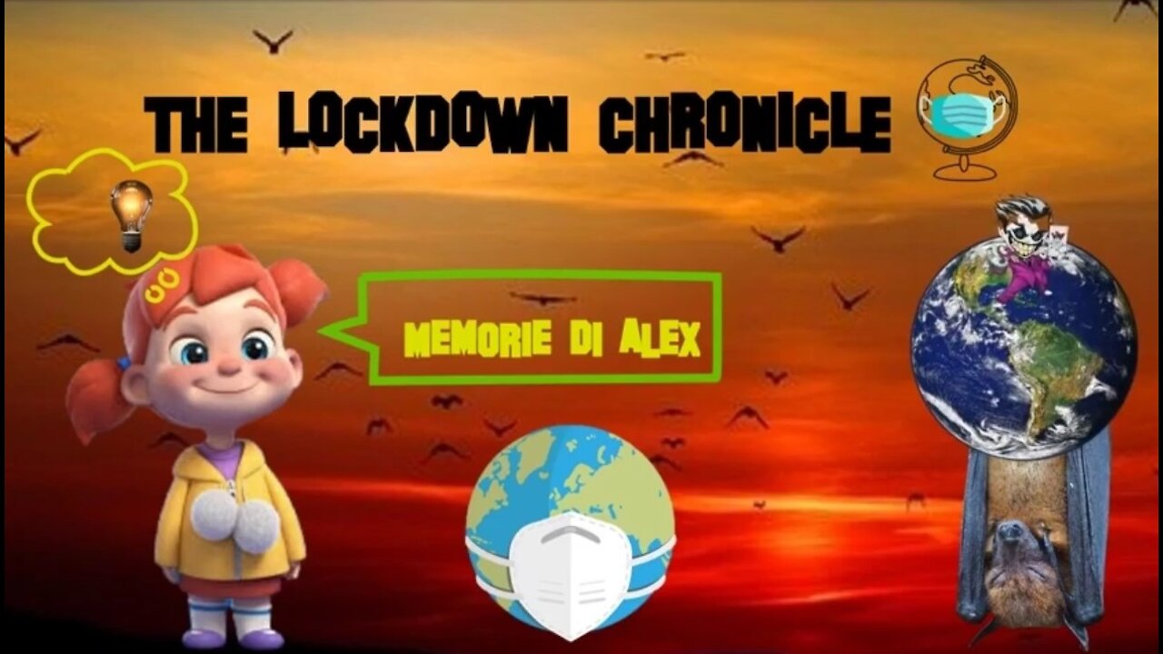 THE LOCKDOWN CHRONICLE - Episodio 1: La Pandemia