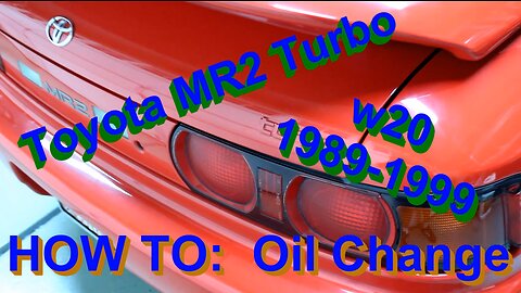 HOW TO: Turbo Toyota MR2 Oil Change (1989-1999 w20) Fat Guy Builds