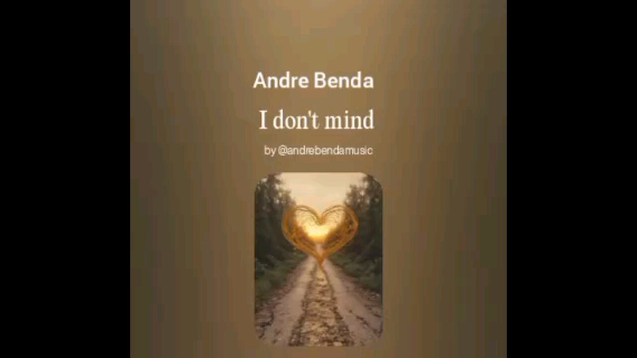 Andre Benda-I Don't Mind