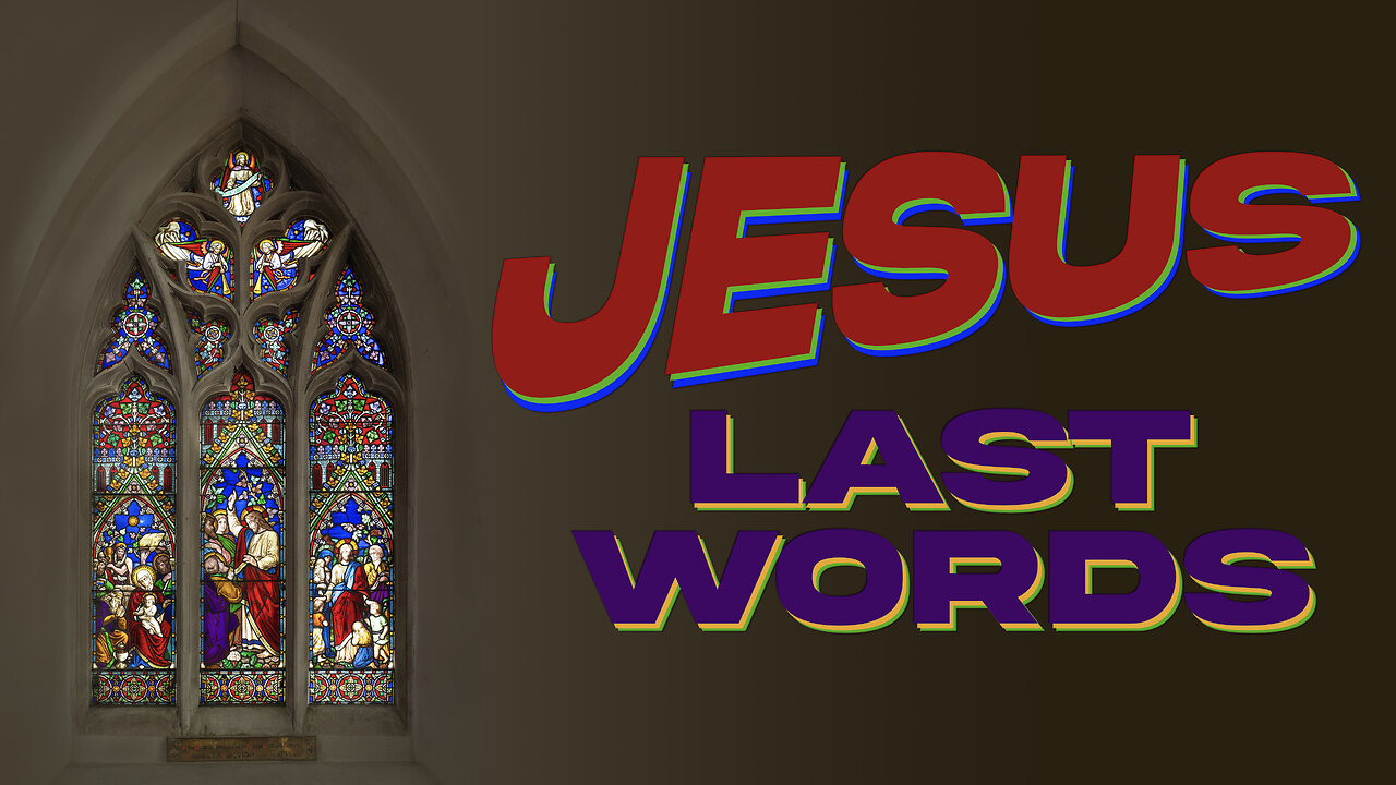 Jesus Last Words