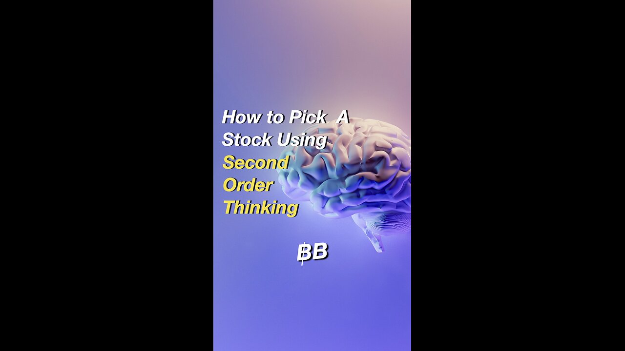 How to pick a stock with second order thinking