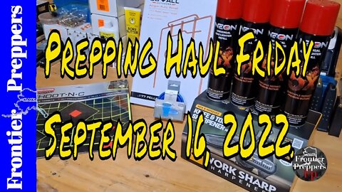 Prepping Haul Friday _ September 16, 2022.