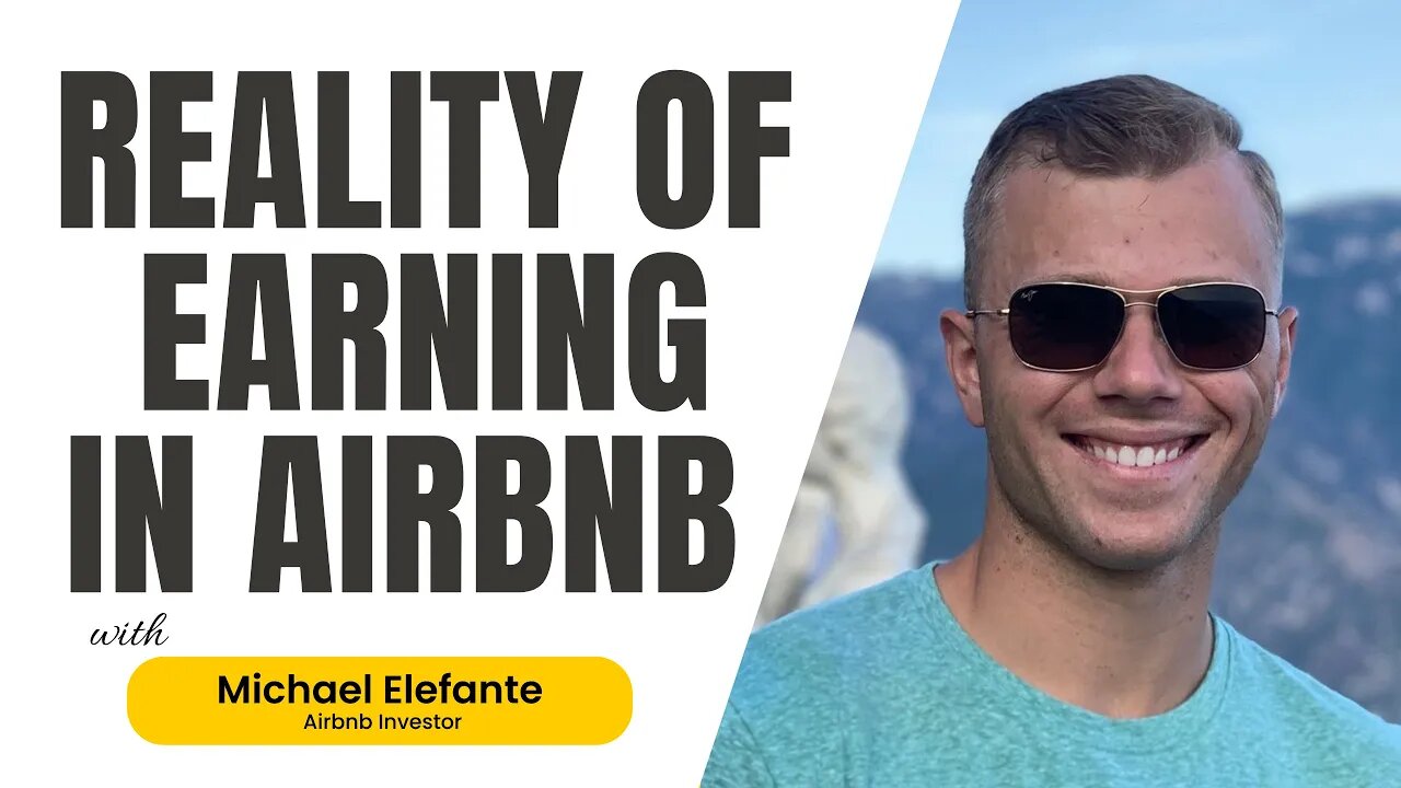 Reality of Earning in Airbnb - Michael Elefante