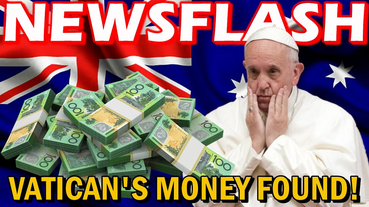 Missing Money from Vatican to Australia FOUND! | NEWSFLASH