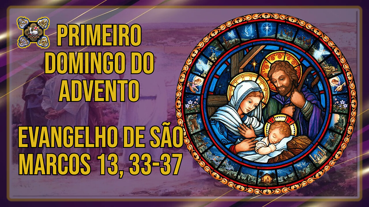 Comentários ao Evangelho do Primeiro Domingo do Advento - Ano B Mc 13, 33-37