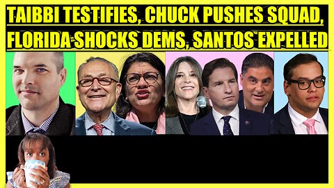 MATT TAIBBI TESTIFIES AGAIN, CHUCK SCHUMER PUSHES SQUAD, MARIANNE, CENK & DEAN UPSET, SANTOS EXITS