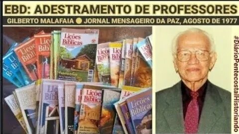 ESCOLA BÍBLICA DOMINICAL | ADESTRAMENTO DE PROFESSORES ● GILBERTO MALAFAIA, JORNAL MENSAGEIRO DA PAZ