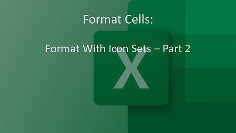 Conditional Formatting - Icon Sets 2