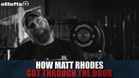 How Matt Rhodes Got Through the Door | elitefts.com