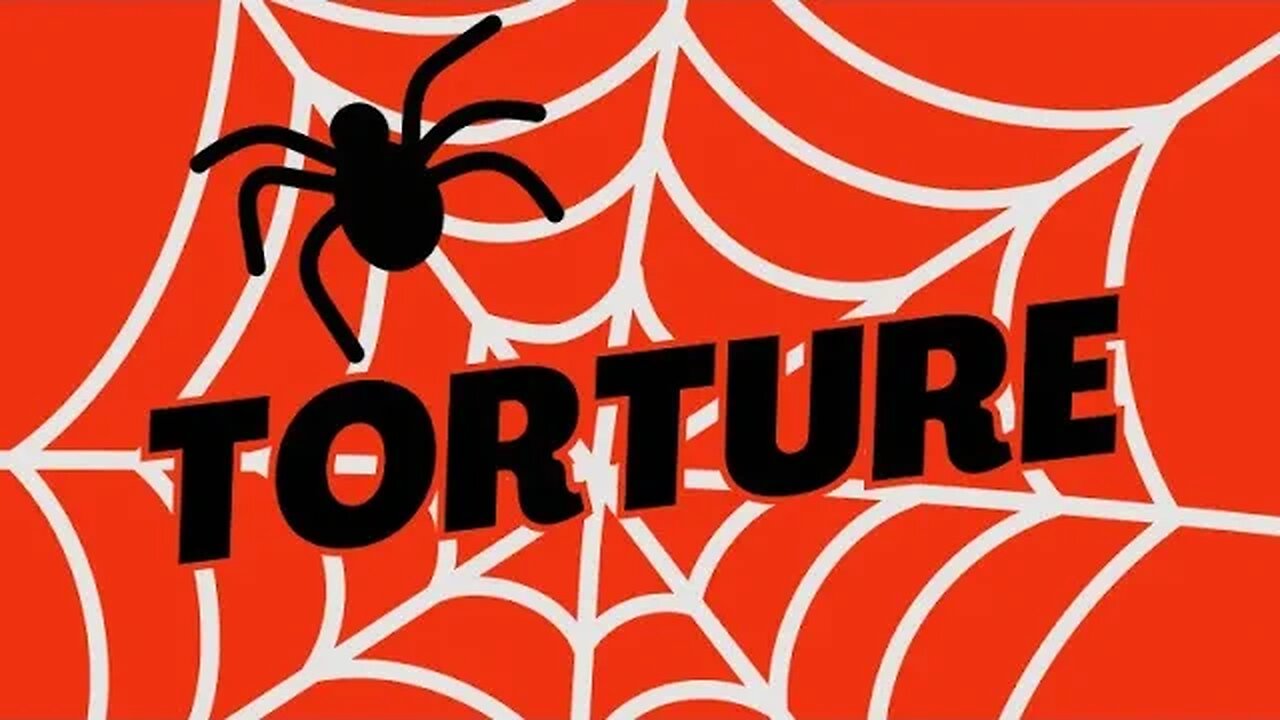 Torture!! Spider 🕷️🕸️👺