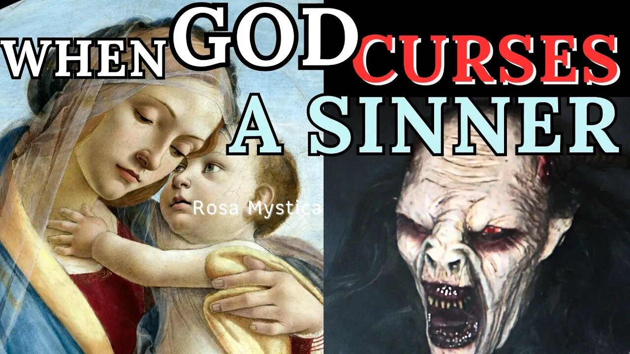 WHEN GOD CURSES A SINNER - ST. ALPHONSUS LIGUORI