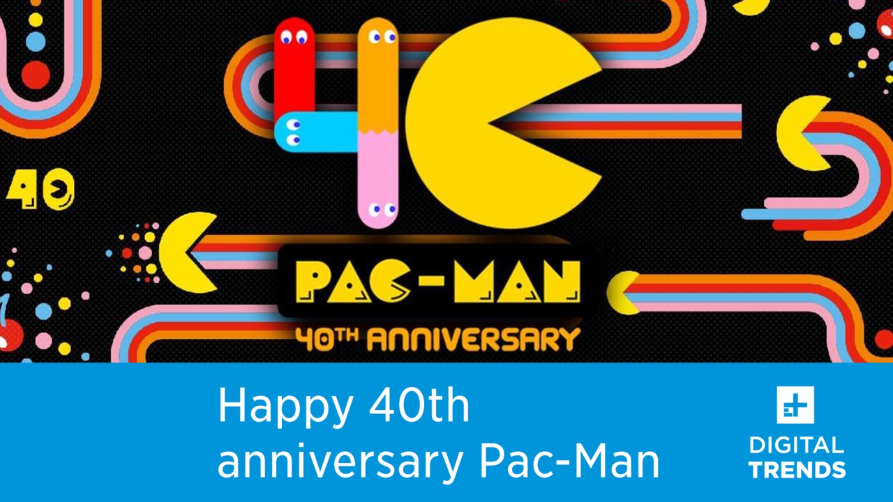 Happy 40th Anniversary Pac-Man