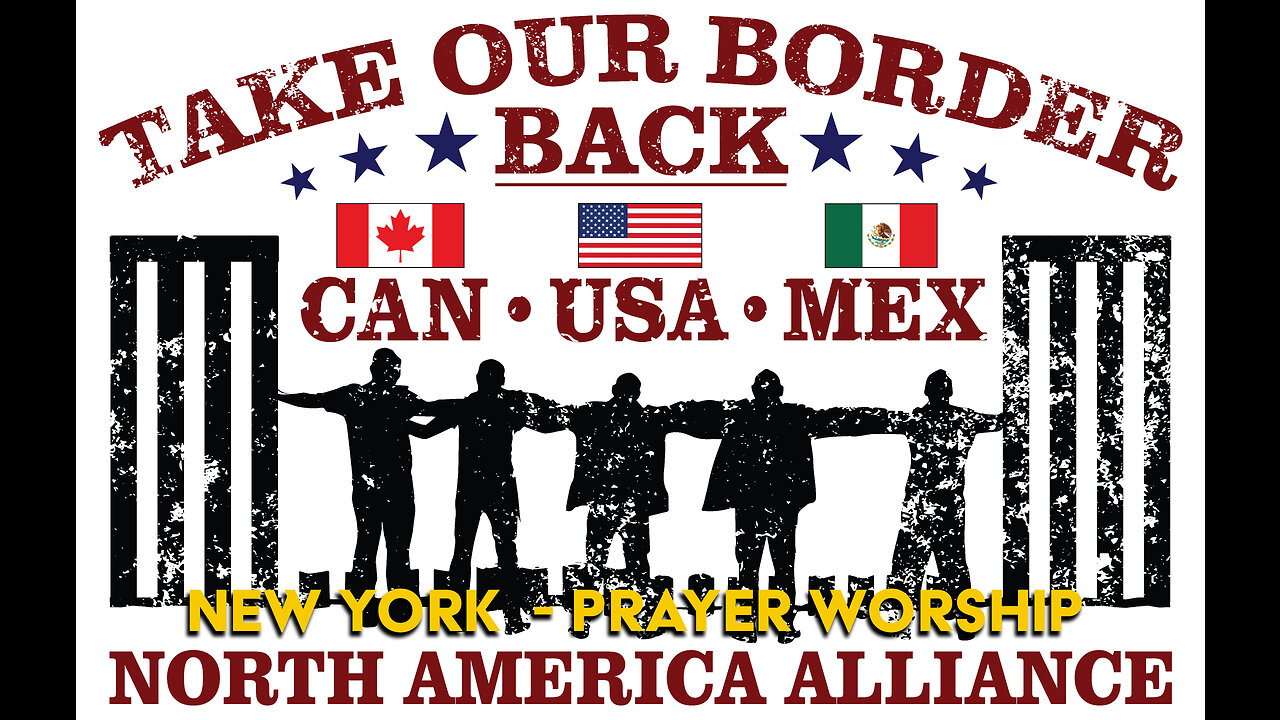 TAKE OUR BORDER BACK SUMMIT - RIANBOW BRIDGE - CONVOY TO DC (live in NEW YORK) - Historical North America Alliance.