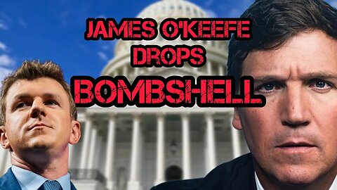 Tucker Carlson's Firing EXPOSED by James O'Keefe